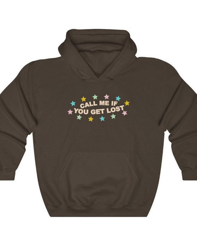 If You Get Lost Call Me Hoodie