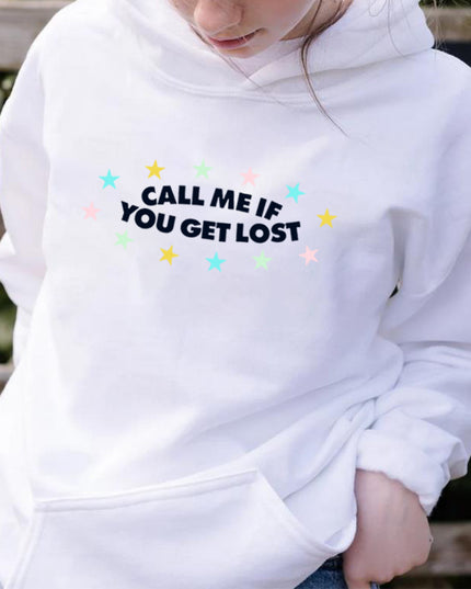 If You Get Lost Call Me Hoodie