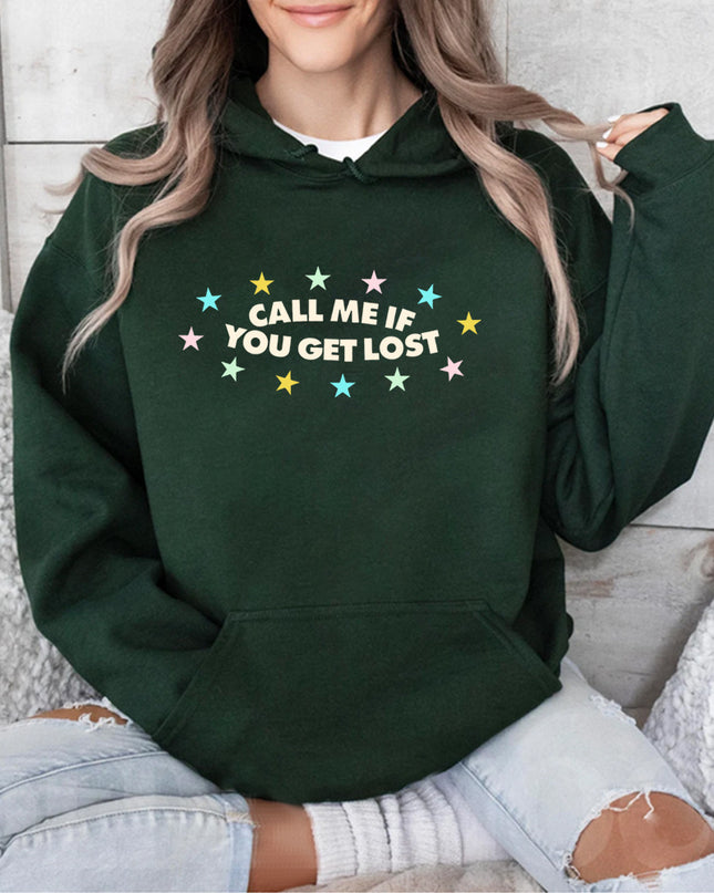 If You Get Lost Call Me Hoodie